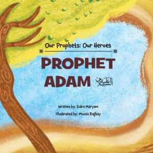 prophet adam (as) story book for children | the first prophet in islam | islamic book for kids