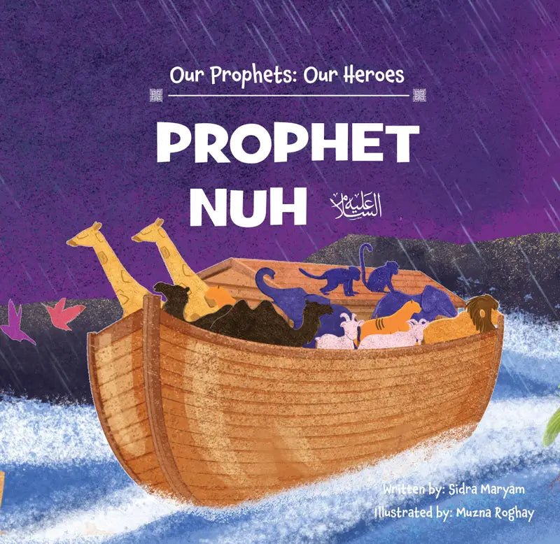prophet nuh (as) – inspiring islamic story book for kids prophet nuh (as) – inspiring islamic story book for kids