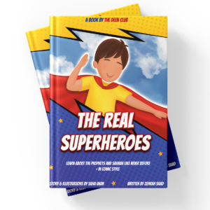 the real superheroes learn about the prophets and sahaba